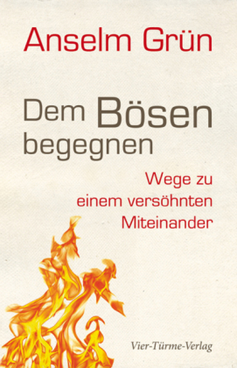 Dem Bösen begegnen