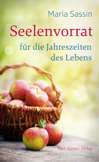 Seelenvorrat für die Jahreszeiten des Lebens