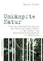 Umkämpfte Natur