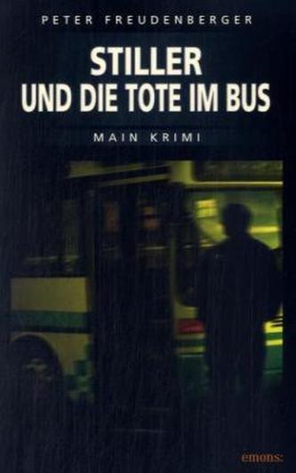 Stiller und die Tote im Bus