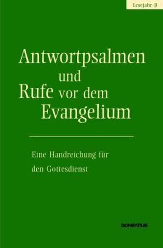 Antwortpsalmen und Rufe vor dem Evangelium - Lesejahr B