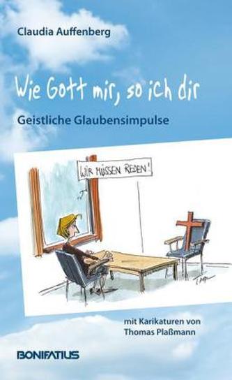 Wie Gott mir, so ich dir