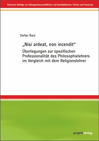 'Nisi ardeat, non incendit'