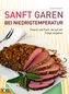 Sanft garen bei Niedrigtemperatur