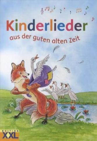 Kinderlieder aus der guten alten Zeit