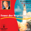 Das Feuer der Begeisterung, Audio-CD