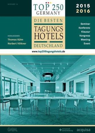 Top 250 Germany, Die besten Tagungshotels in Deutschland 2014/2015