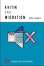 Kritik und Migration