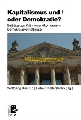 Kapitalismus und / oder Demokratie?