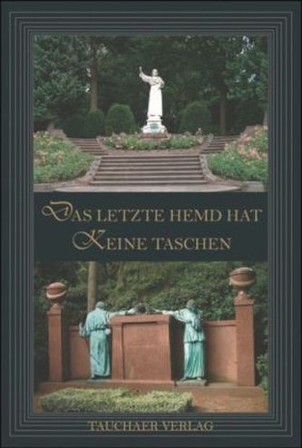 Das letzte Hemd hat keine Taschen