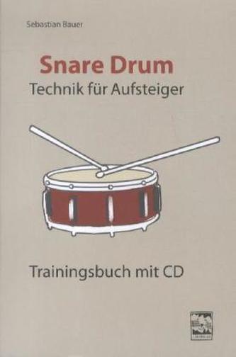 Snare Drum, Technik für Aufsteiger, m. Audio-CD