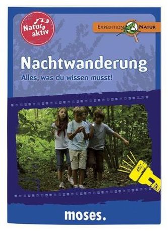 Natur aktiv: Nachtwanderung