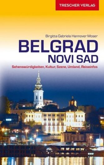 Belgrad und Novi Sad