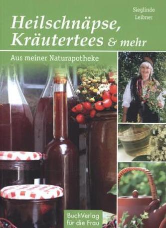 Heilschnäpse, Kräutertees & mehr