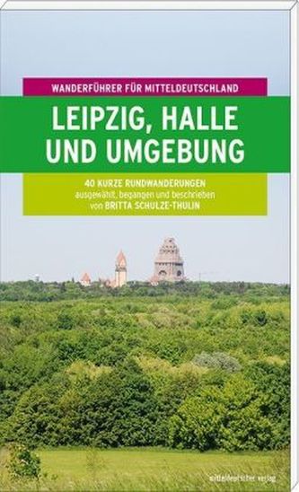 Leipzig, Halle und Umgebung