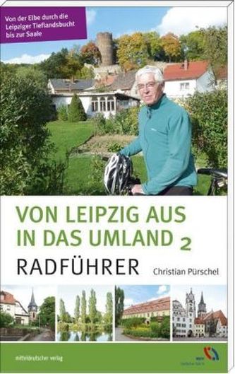 Von Leipzig aus in das Umland. Bd.2