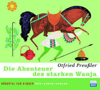 Die Abenteuer des starken Wanja, 3 Audio-CDs