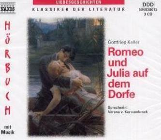 Romeo und Julia auf dem Dorfe, 3 Audio-CDs