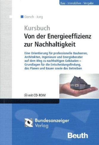 Kursbuch: Von der Energieeffizienz zur Nachhaltigkeit, m. CD-ROM