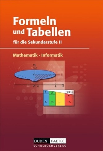 Formeln und Tabellen für die Sekundarstufe II, Mathematik / Informatik, Neubearbeitung