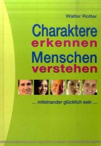 Charaktere erkennen, Menschen verstehen