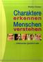 Charaktere erkennen, Menschen verstehen