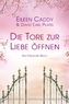 Die Tore zur Liebe öffnen