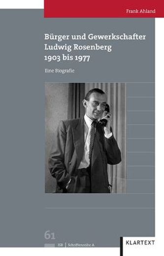 Bürger und Gewerkschafter Ludwig Rosenberg