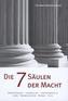 Die 7 Säulen der Macht