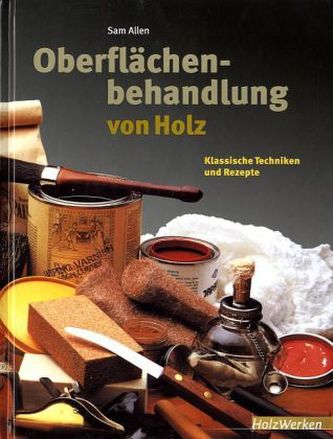 Oberflächenbehandlung von Holz