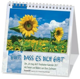 Gut, dass es dich gibt, Postkartenkalender 2017
