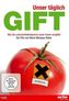 Unser täglich Gift, 1 DVD