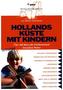 Hollands Küste mit Kindern