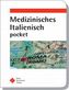 Medizinisches Italienisch pocket