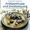 Ardäppelsupp und Zwiebelquark