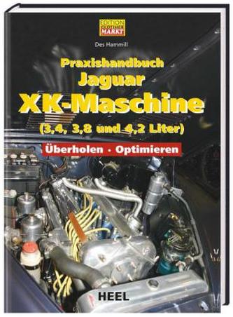 Praxishandbuch Jaguar XK-Maschine