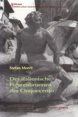 Der italienische Figurenbrunnen des Cinquecento