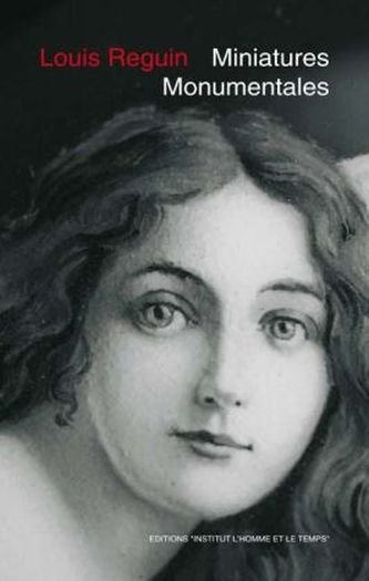 Louis Reguin (1872-1948) - Miniatures Monumentales