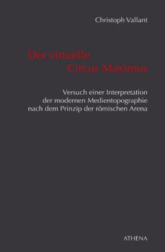 Der virtuelle Circus Maximus
