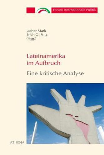 Lateinamerika im Aufbruch - Eine kritische Analyse