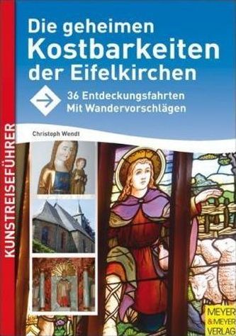 Die geheimen Kostbarkeiten der Eifelkirchen