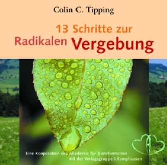 13 Schritte zur Radikalen Vergebung, 1 Audio-CD