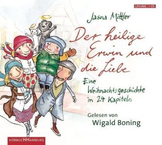 Der heilige Erwin und die Liebe, 2 Audio-CDs