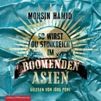 So wirst du stinkreich im boomenden Asien, 4 Audio-CDs