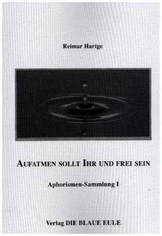 Aufatmen sollt Ihr und frei sein