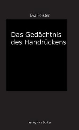 Das Gedächtnis des Handrückens
