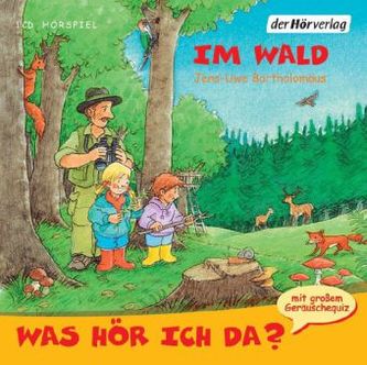 Was hör ich da? Im Wald, Audio-CD