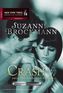 Crash zwischen Liebe und Gefahr