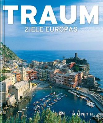 Traumziele Europas Traumziele Europas