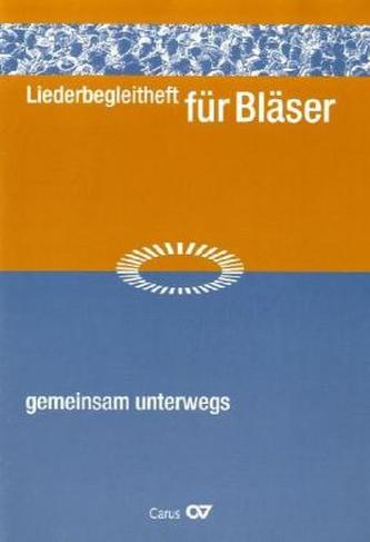 gemeinsam unterwegs, Liederbegleitheft für Bläser zum Ökumenischen Kirchentag